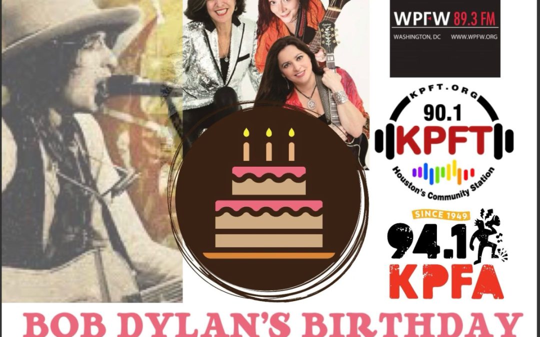 Bob Dylan’s Birthday Celebration-Live Broadcast May 24, 2023 starting at Noon